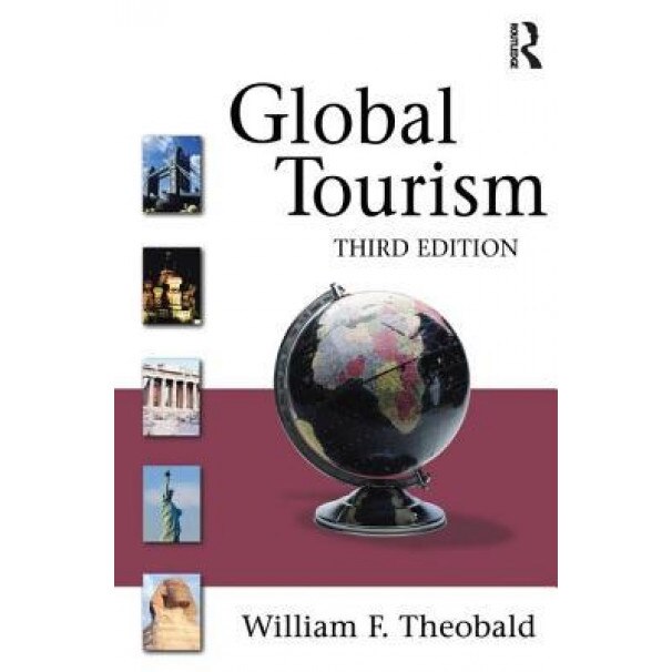 Global Tourism - William F. Theobald (Editor)