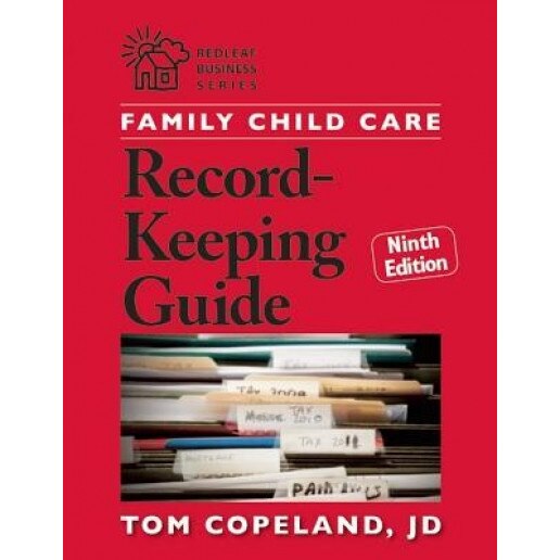 Family Child Care Record-Keeping Guide, Ninth Edition, Tom Copeland Jd (Author)