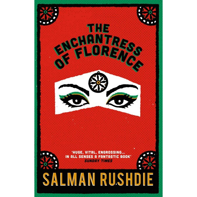 Enchantress of Florence - Salman Rushdie