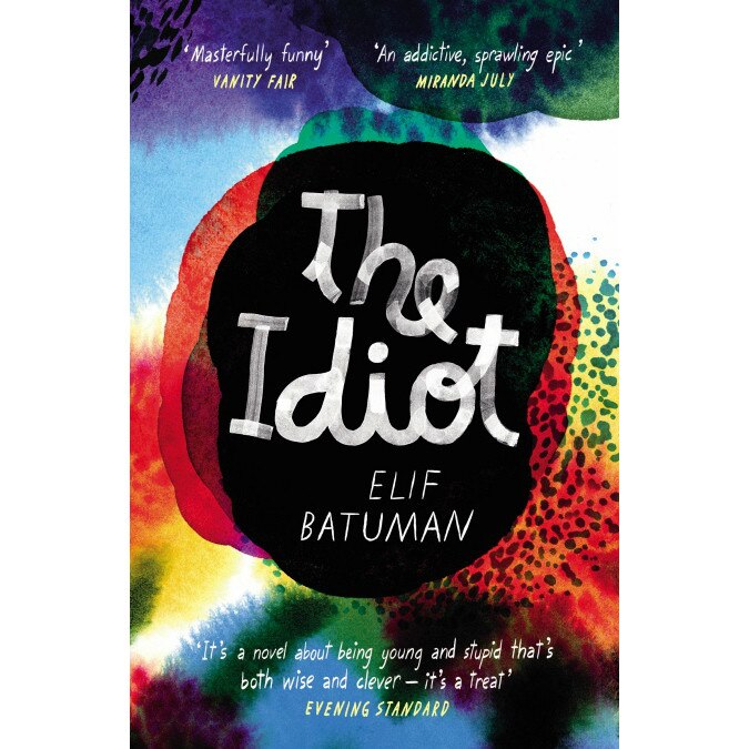 The ldiot - Elif Batuman