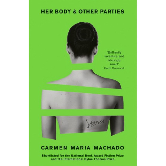 Her Body and Other Parties - Carmen Maria Machado