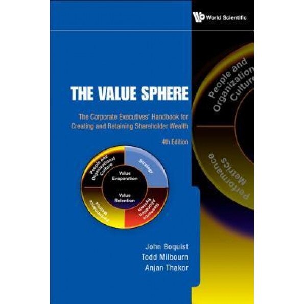 The Value Sphere: The Corporate Executives' Handbook for Creating and Retaining Shareholder Wealth - John Boquist (Author)