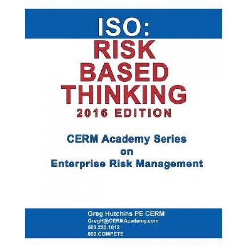 ISO: Risk Based Thinking 2016 Edition - Gregory Hutchins (Author)