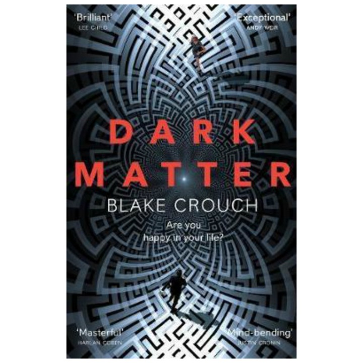 Dark Matter - Blake Crouch
