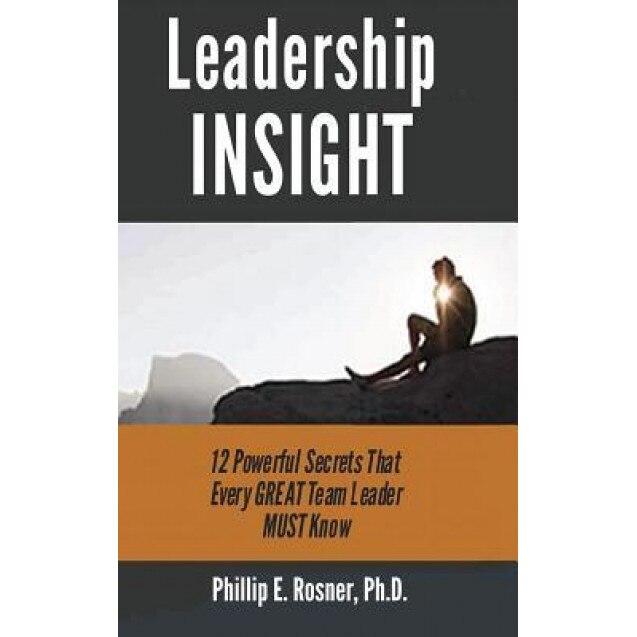 Leadership Insight - Dr Phillip Rosner (Author)