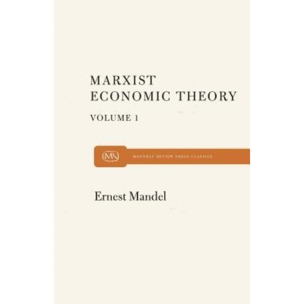 Marx Economic Theory Volume 1 - Ernest Mandel (Author)