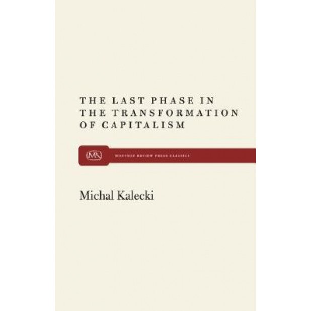 The Last Phase in Transformation - Michal Kalecki (Author)