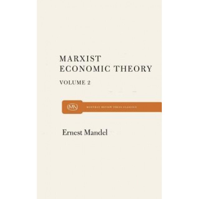 Marx Economic Theory Volume 2 - Ernest Mandel (Author)