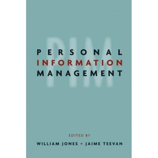 Personal Information Management - William P. Jones (Editor)