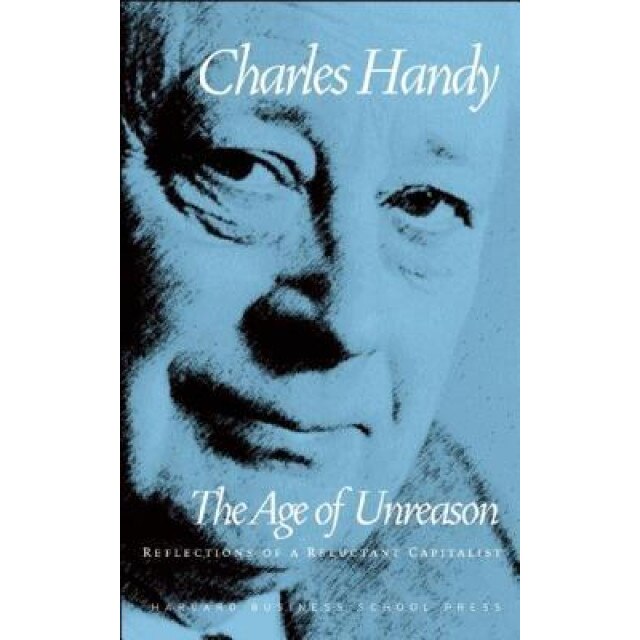 Age of Unreason - Charles Handy
