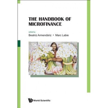 The Handbook of Microfinance - Beatriz Armendariz (Editor) The Handbook of Microfinance - Beatriz Armendariz (Editor)