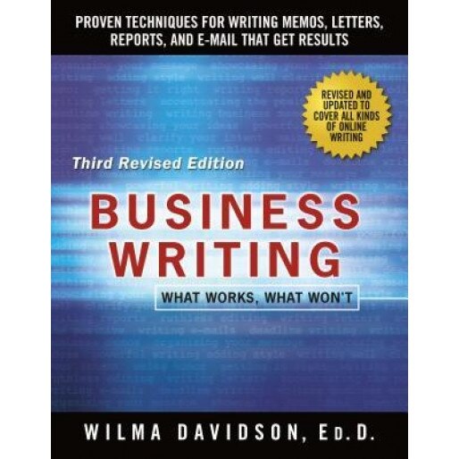 Business Writing: What Works, What Won't - Wilma Davidson (Author)