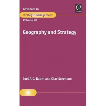 Geography and Strategy - Joel A. C. Baum (Editor) Geography and Strategy - Joel A. C. Baum (Editor)