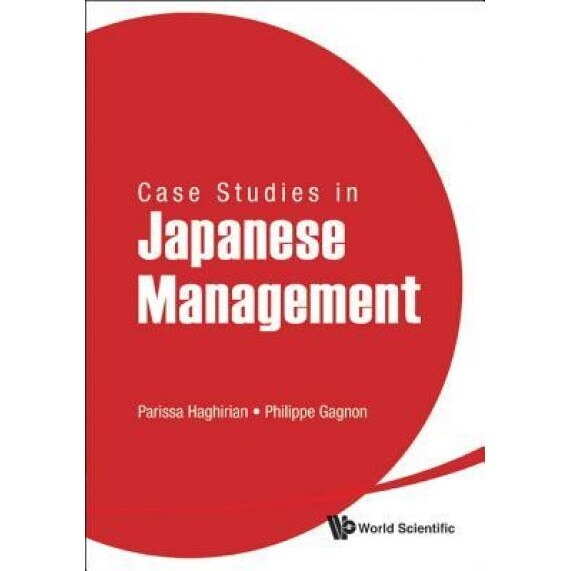 Case Studies in Japanese Management - Parissa Haghirian (Author)