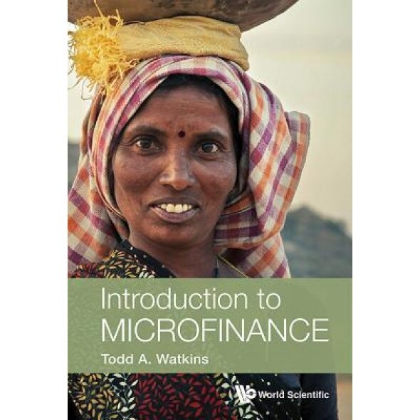 Introduction to Microfinance, Todd A. Watkins (Author)