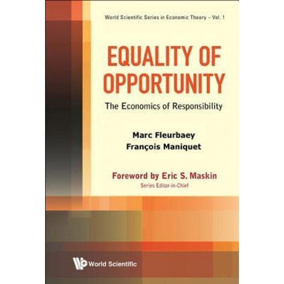 Equality of Opportunity: The Economics of Responsibility - Marc Fleurbaey (Author)