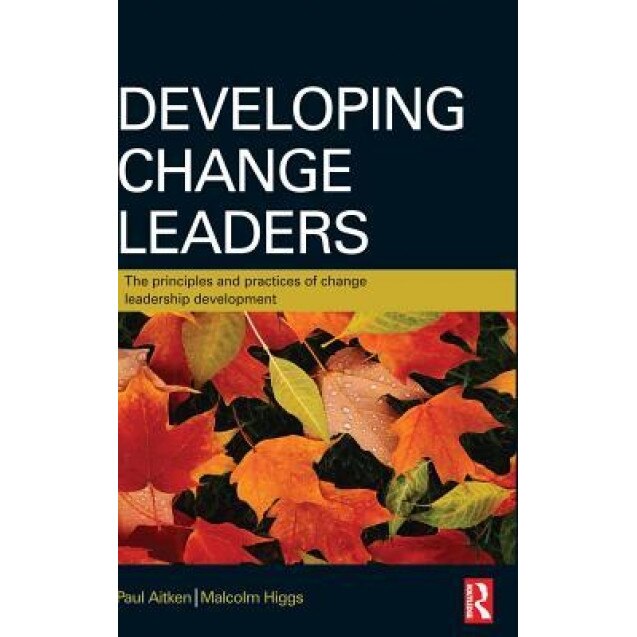 Developing Change Leaders - Paul Aitken (Author)