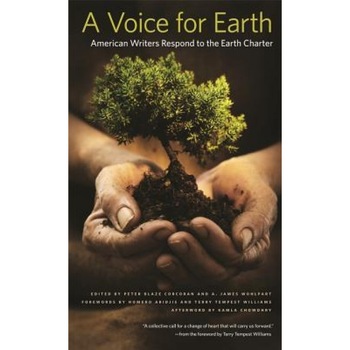 A Voice for Earth: American Writers Respond to the Earth Charter - Peter Blaze Corcoran (Editor) A Voice for Earth: American Writers Respond to the Earth Charter - Peter Blaze Corcoran (Editor)
