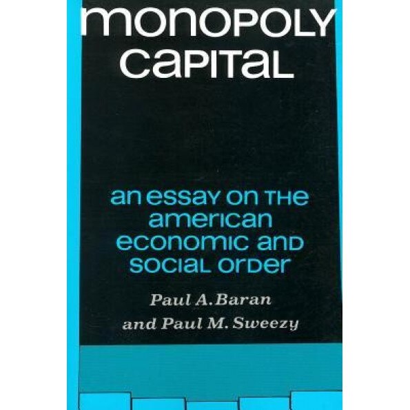 Monopoly Capital, Paul A. Baran (Author)