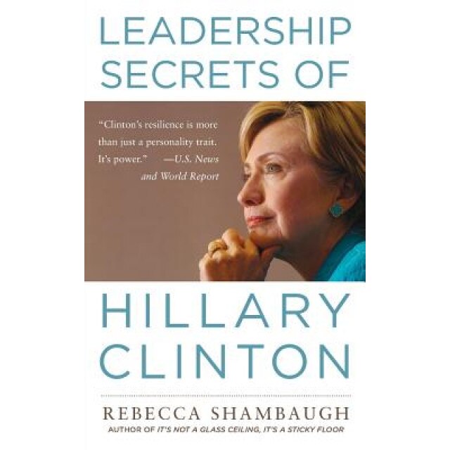 Leadership Secrets of Hillary Clinton - Shambaugh (Author)
