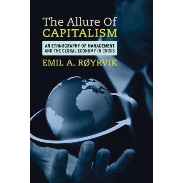 The Allure of Capitalism - Emil A. Royrvik (Author)