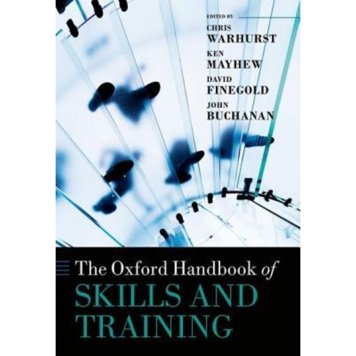 The Oxford Handbook of Skills and Training - John Buchanan (Editor)