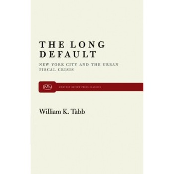 The Long Default - William K. Tabb (Author) The Long Default - William K. Tabb (Author)