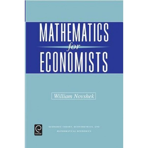 Mathematics for Economists, William Novshek (Author)