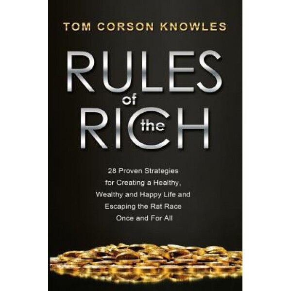 Rich by 22 - Tom Corson-Knowles (Author)