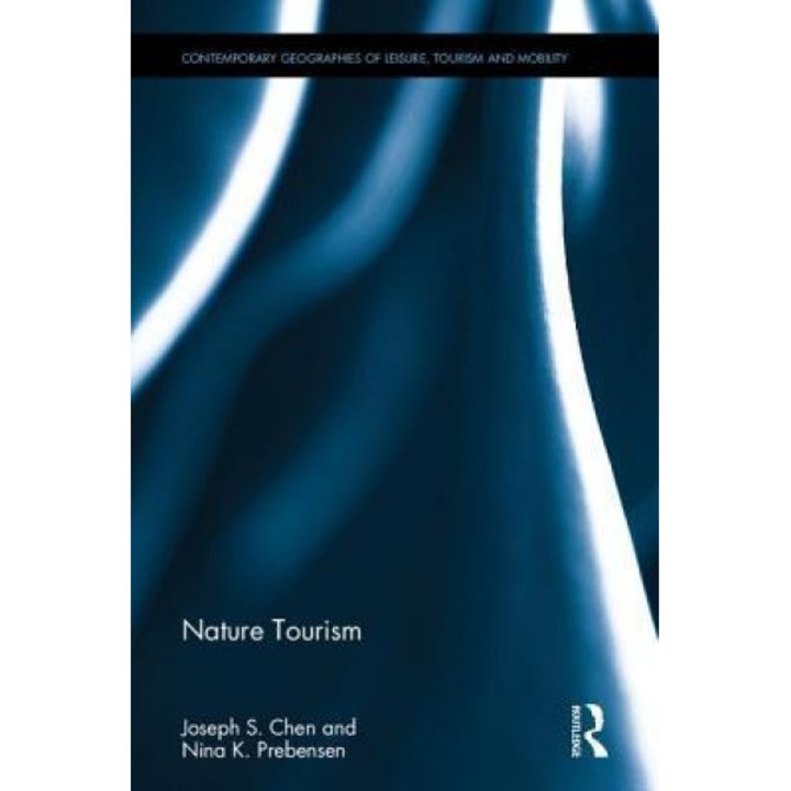 Nature - Based Tourism - Joseph Chen (Author)