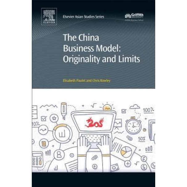 The China Business Model: Originality and Limits - Elisabeth Paulet (Author)