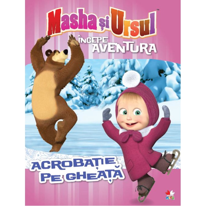 Masha Si Ursul. Incepe Aventura. Acrobatie Pe Gheata