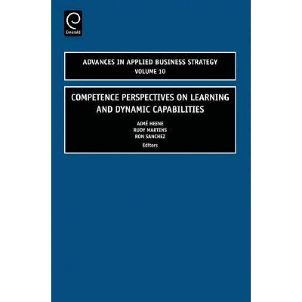 Competence Perspectives on Learning and Dynamic Capabilities - Aime Heene (Author)