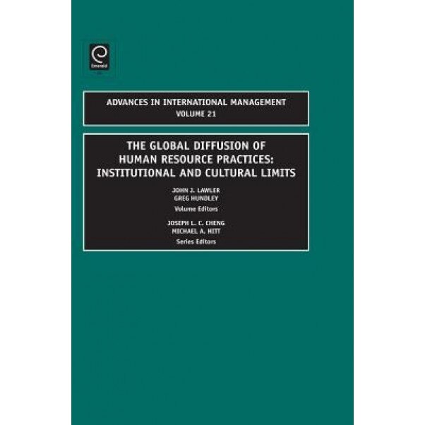 The Global Diffusion of Human Resource Practices: Institutional and Cultural Limits - John J. Lawler (Author)