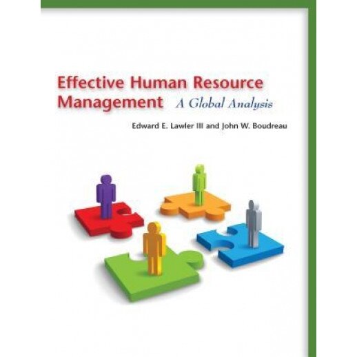 Effective Human Resource Management: A Global Analysis - Edward E., III Lawler (Author)