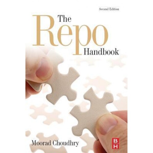 The Repo Handbook - Moorad Choudhry (Author)