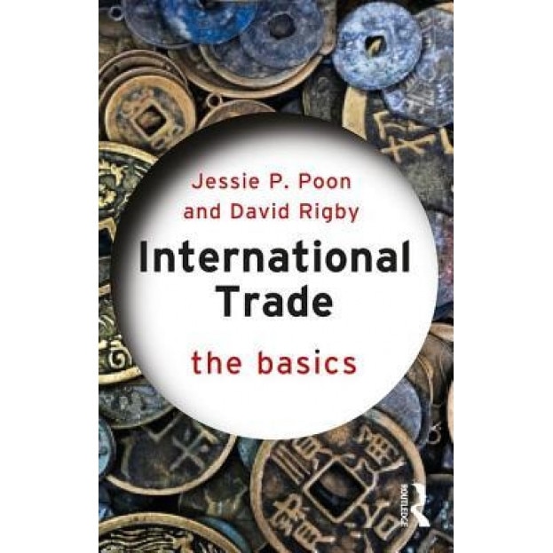 International Trade: The Basics - Jessie P. H. Poon (Author)