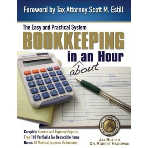 Bookkeeping in about an Hour: The Easy and Practical System - Jay Butler (Author)
