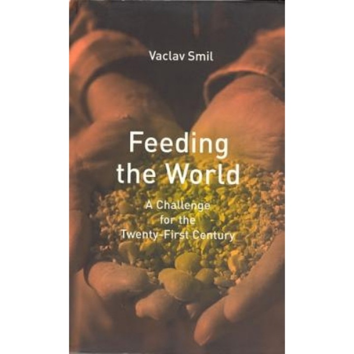 Feeding the World - Vaclav Smil (Author)