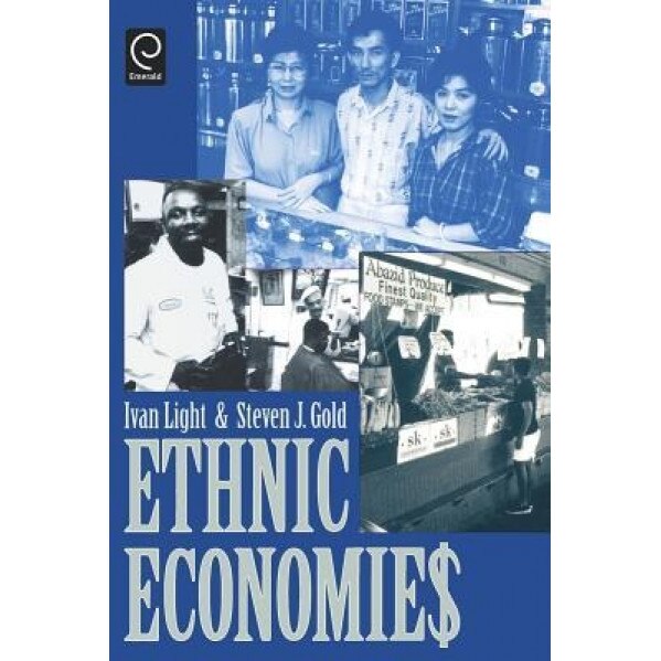 Ethnic Economies - Ivan H. Light (Author)