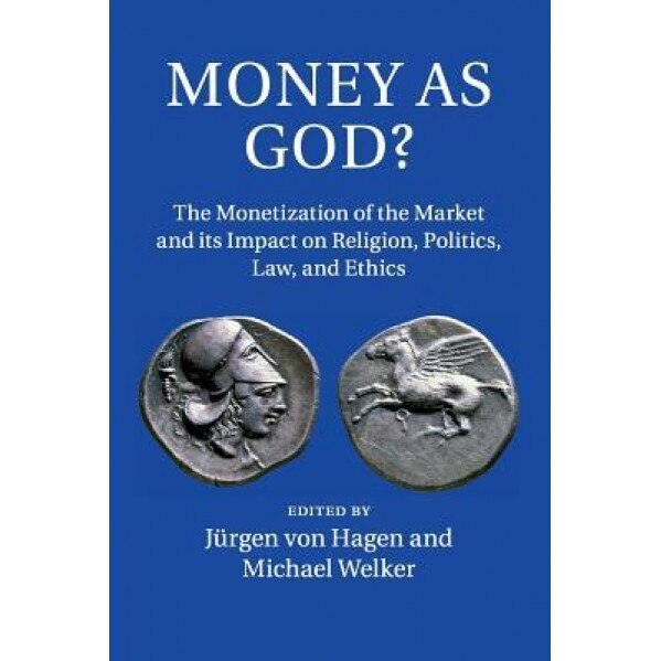 Money as God? - Jurgen Von Hagen (Editor)