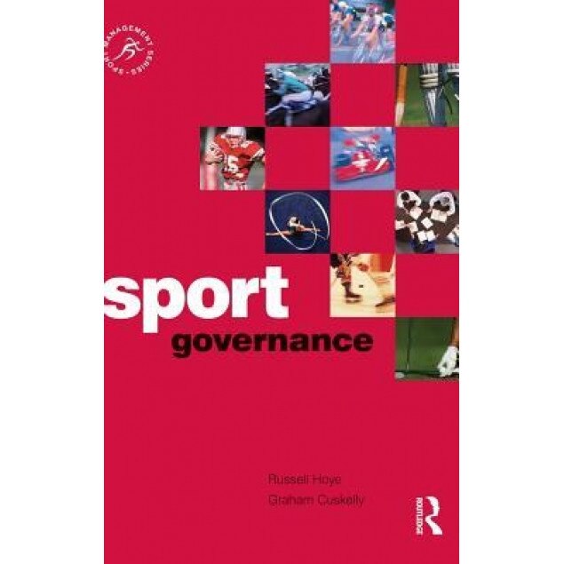 Sport Governance - Russell Hoye (Author)