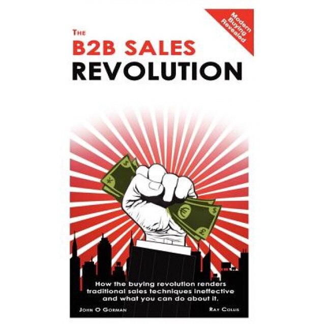 The B2B Sales Revolution - Ray Collis (Author)