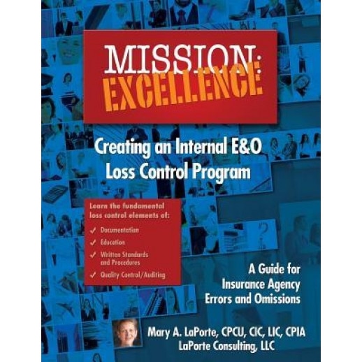 Mission: Excellence: Creating an Internal E&o Loss Control Program - Mary a. Laporte (Author)