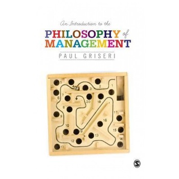 An Introduction to the Philosophy of Management - Paul Griseri (Author) An Introduction to the Philosophy of Management - Paul Griseri (Author)