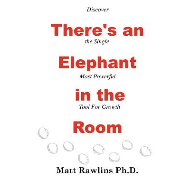 There's an Elephant in the Room - Matt L. Rawlins (Author)
