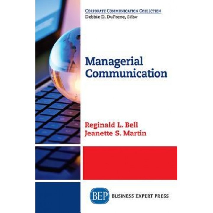 Managerial Communication - Reginald L. Bell (Author)