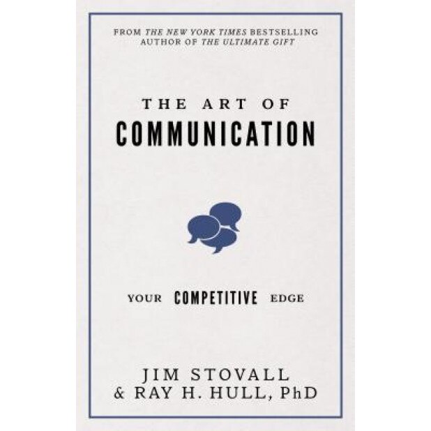 The Art of Communication: Your Competitive Edge - Jim Stovall (Author)