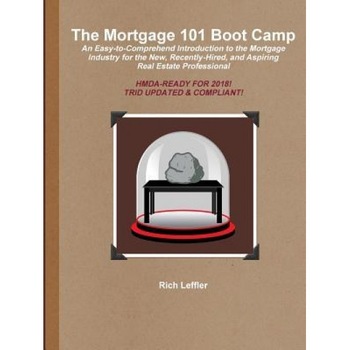 The Mortgage 101 Boot Camp - Rich Leffler (Author) The Mortgage 101 Boot Camp - Rich Leffler (Author)