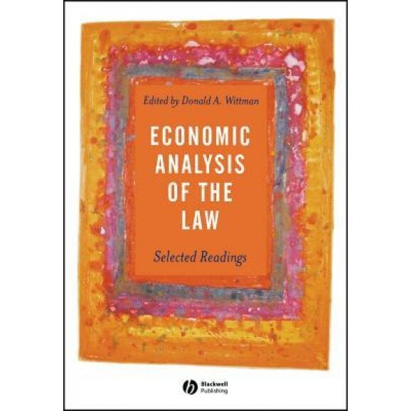 Economic Analysis of the Law: Selected Readings - Donald A. Wittman (Editor)